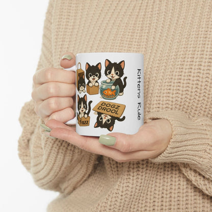 Kittens Rule Dogz Drool: Kittens and Coffee Lover's 11oz Mug